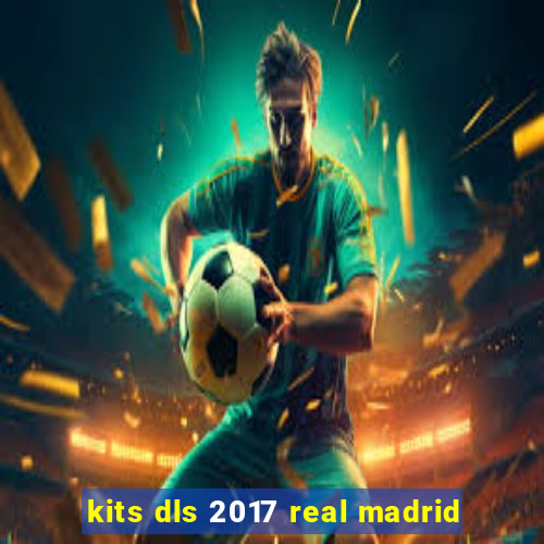 kits dls 2017 real madrid